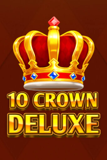 10 Crown Deluxe